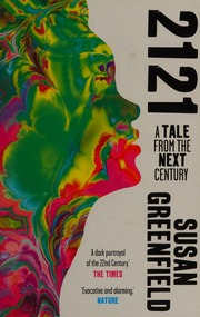 2121 A Tale From The Next Century Greenfield Susan Author