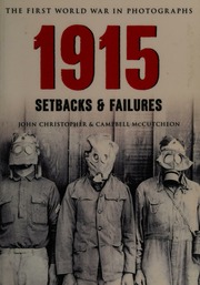 1915 The First World War In Photographs Christopher John 1956 Author