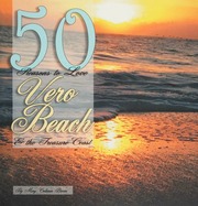 50 Reasons To Love Vero Beach The Treasure Coast Brown Mary Calhoun