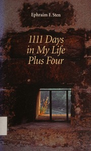 1111 Days In My Life Plus Four Sten Ephraim Dor Moshe 19322016