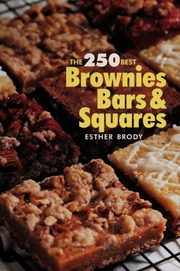 The 250 Best Brownies Bars Squares None Brody Esther None