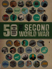50 Things You Should Know About The Second World War Adams Simon