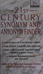 21st Century Synonym And Antonym Finder Barbara Ann Kipfer