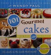 101 Gourmet Cakes Simply From Scratch Paul Wendy Author