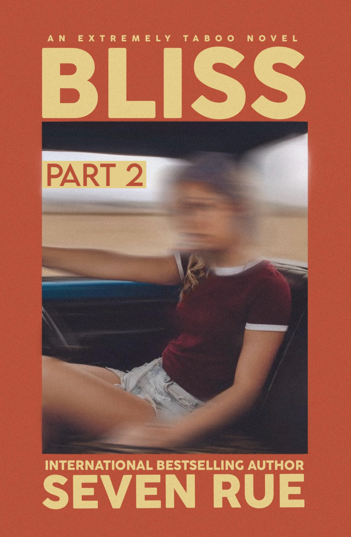 Bliss Part 2 Seven Rue