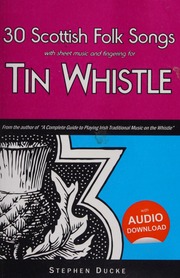 30 Scottish Folk Songs With Sheet Music And Fingering For Tin Whistle Stephen Ducke
