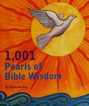 1001 Pearls Of Bible Wisdom Insights And Inspirations From The Biblical Tradition Day