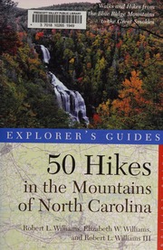 50 Hikes In The Mountains Of North Carolina Walks And Hikes From The Blue Ridge Mountains To The Great Smokies Williams