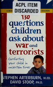 130 Questions Children Ask About War And Terrorists Living Books Ed Arterburn