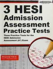 3 Hesi Admission Assessment Practice Tests Three Practice Tests For The Hesi Admission Assessment A2 Exam Hesi Firm Mometrix Media Llc