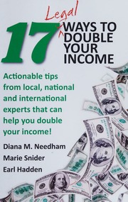 17 Legal Ways To Double Your Income Actionable Tips From Local National And International Experts That Can Help You Double Your Income Needham