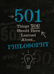 501 Things Your Should Have Learned About Philosophy Rattle