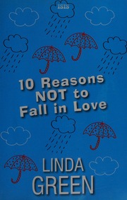 10 Reasons Not To Fall In Love Large Print Ed Green Linda 1970