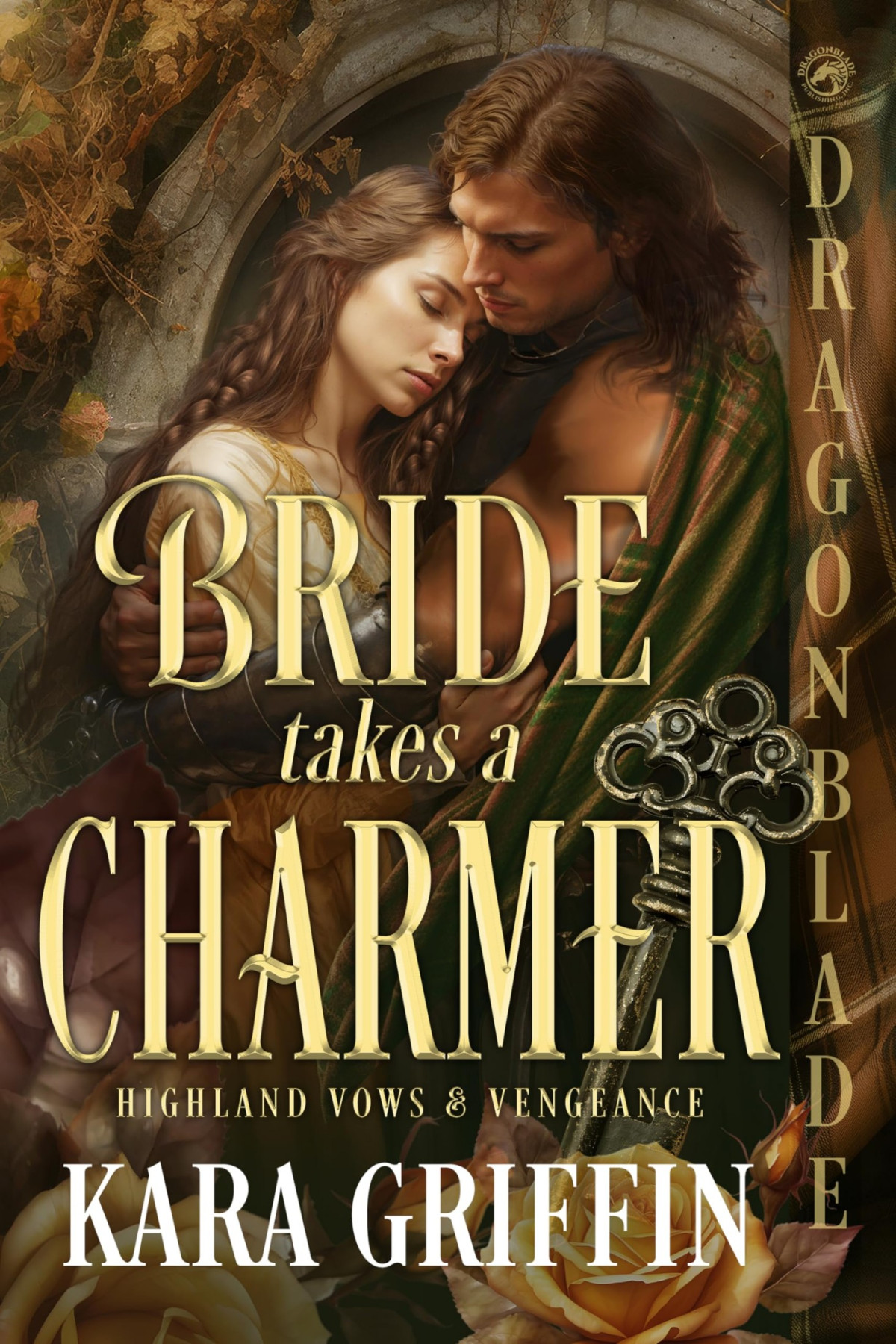 Highland Vows Vengeance 3 Bride Takes A Charmer Kara Griffin