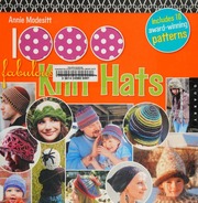 1000 Fabulous Knit Hats Modesitt Annie Editor