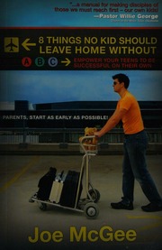 8 Things No Kid Should Leave Home Without Mcgee Joe