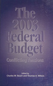 The 2003 Federal Budget Conflicting Tensions Beach Charles M Wilson