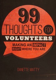 99 Thoughts For Volunteers Making An Impact Right Where You Are Matty
