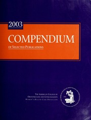 2003 Compendium Of Selected Publications American College Of Obstetricians And Gynecologists