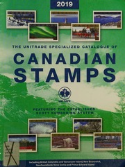 2019 Unitrade Specialized Catalogue Of Canadian Stamps D Robin Harris