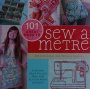 101 Great Ways To Sew A Metre Look How Much You Can Make With Just One Metre Of Fabric Yaker