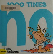 1000 Times No 1st Ed Warburton Tom