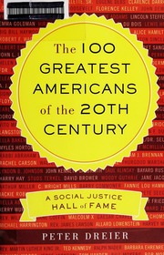 The 100 Greatest Americans Of The 20th Century A Social Justice Hall Of Fame Dreier