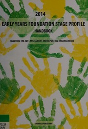 2014 Early Years Foundation Stage Profile Handbook Including 2014 Assessment And Reporting Arrangements Great Britain Department For Education