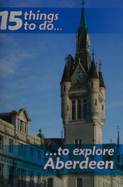 15 Things To Do To Explore Aberdeen Thomson Norman Norman G