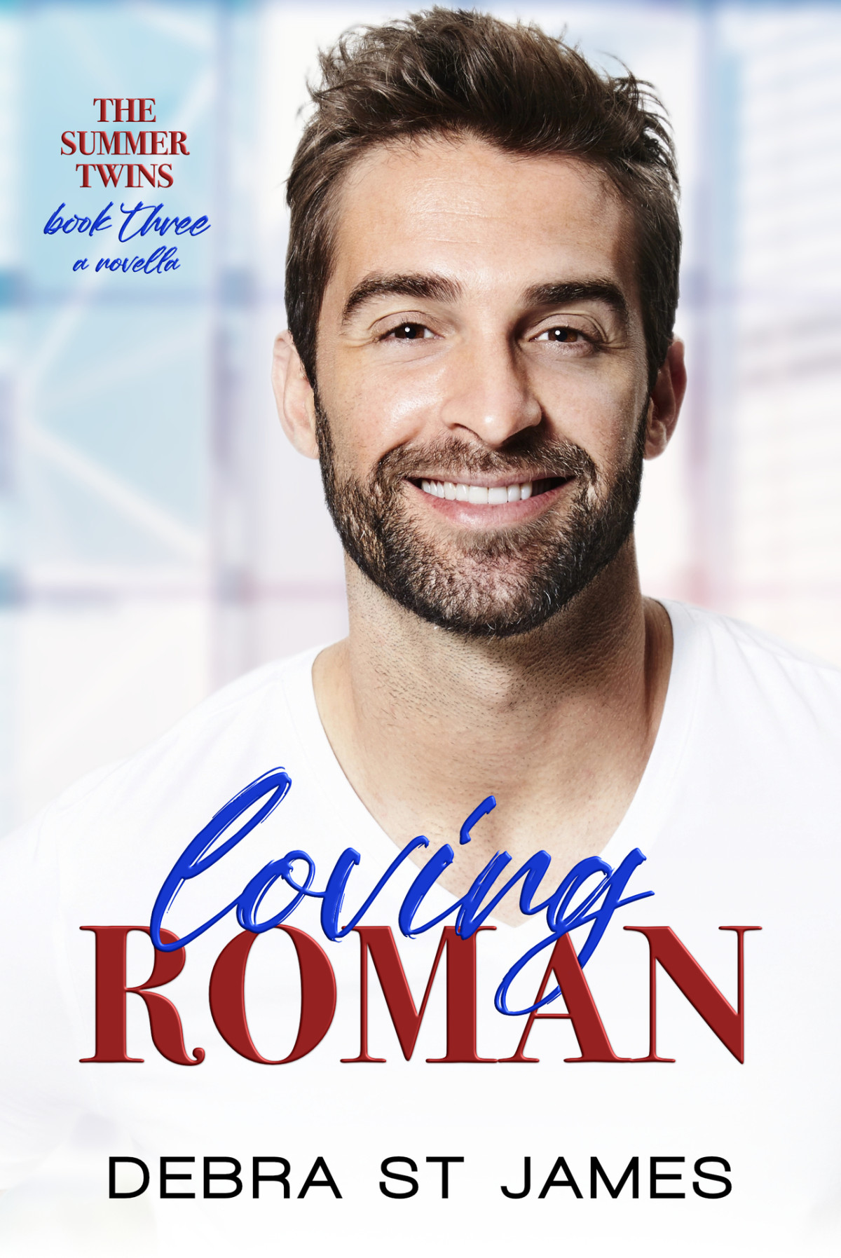Loving Roman An Over40s Summer Vacation Romance Novella The Summer Twins Book 3 Debra St James