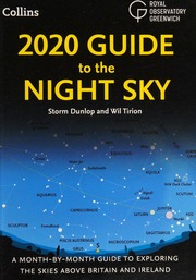 2020 Guide To The Night Sky A Monthbymonth Guide To Exploring The Skies Above Britain And Ireland Dunlop
