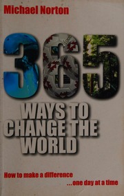 365 Ways To Change The World Norton Michael 1942