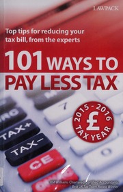 101 Ways To Pay Less Tax 201516 Top Tips For Reducing Your Tax Bill From The Experts 2015 11th New Edition Hm Williams Chartered Accountants