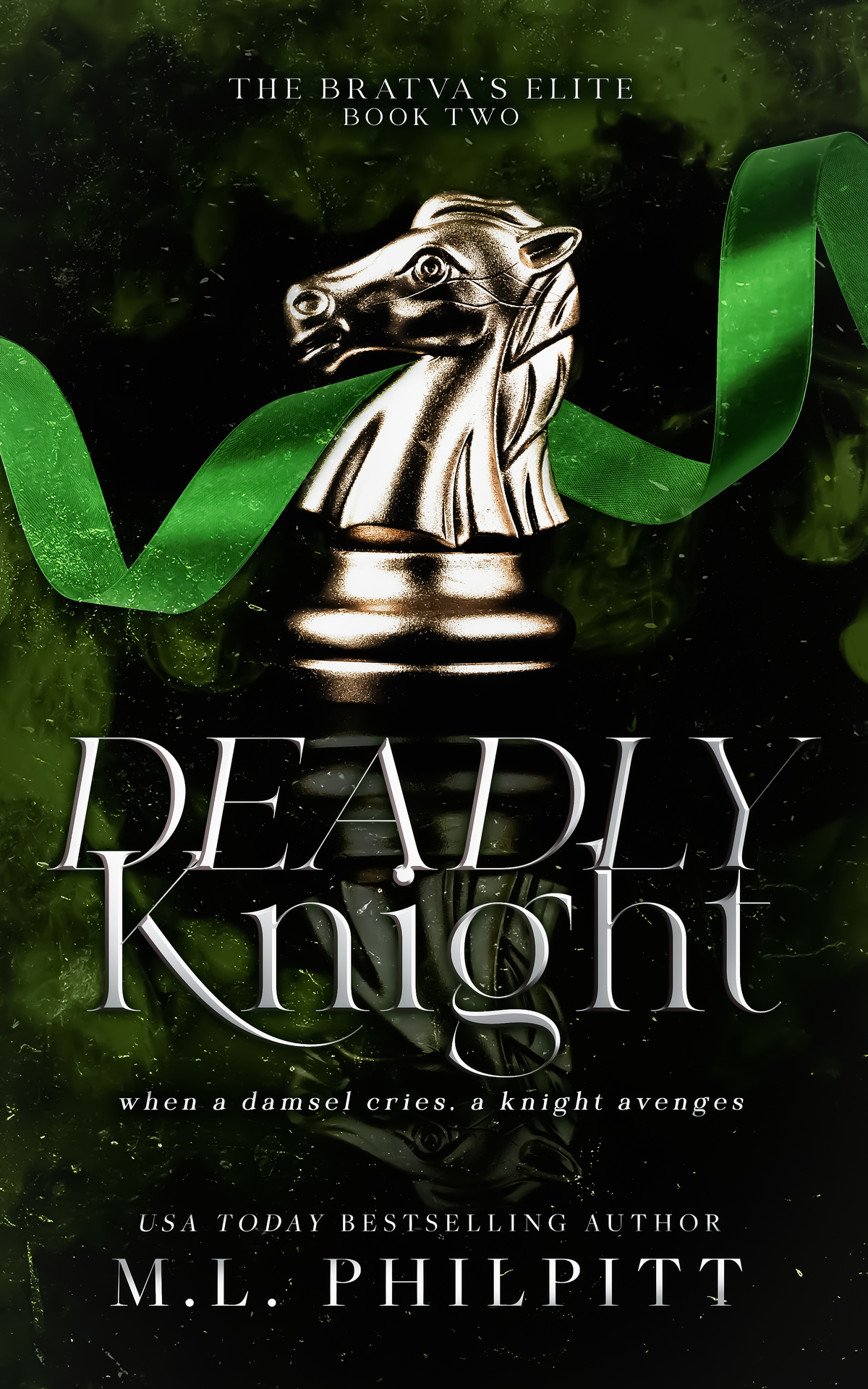 Bratvas Elite 2 Deadly Knight M L Philpitt