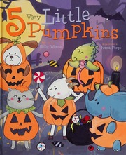 5 Very Little Pumpkins Weane Holly Author Forgo Ivana Illustrator