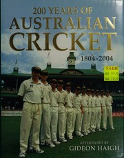 200 Years Of Australian Cricket 18042004 Afterword By Gideon Haigh