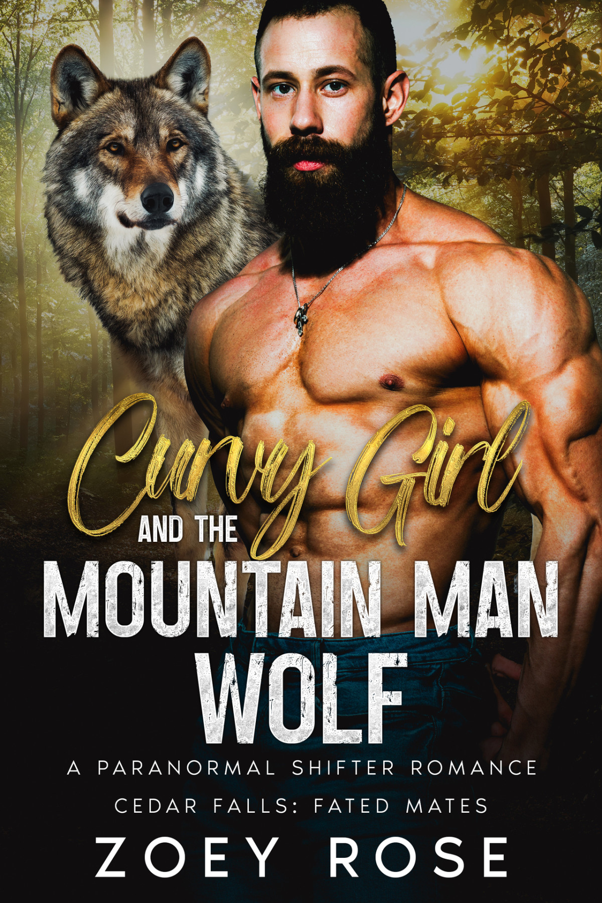 Cedar Falls Fated Mates 3 Curvy Girl And The Mountain Man Wolf Zoey Rose