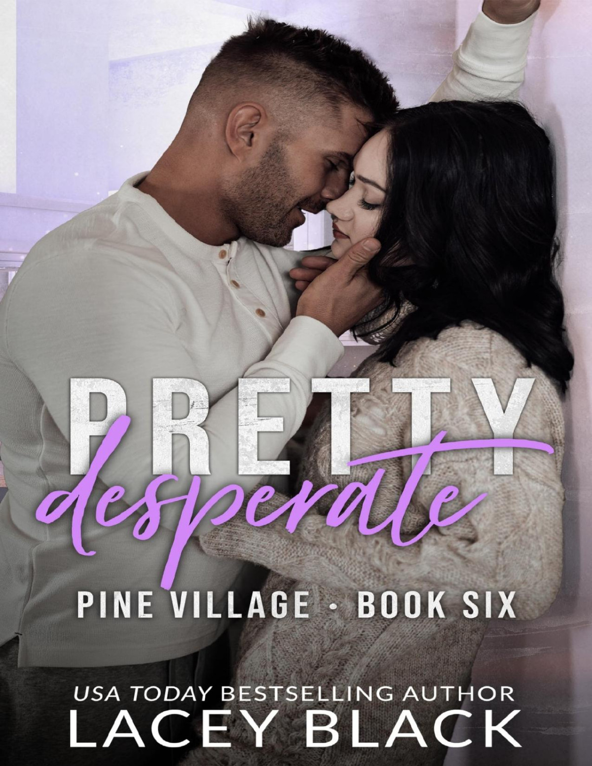 Pretty Desperate Pine Village Book 6 Lacey Black