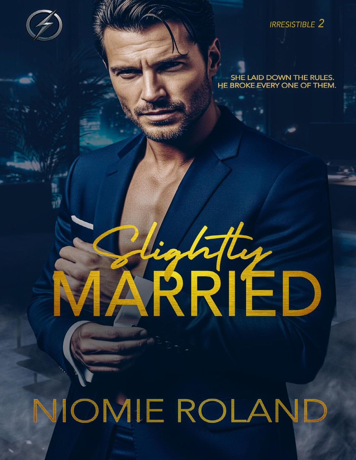 Slightly Married Irresistible Book 2 Niomie Roland
