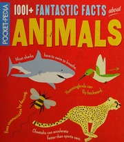 1001 Fantastic Facts About Animals Clare Hibbert Hibbert Clare