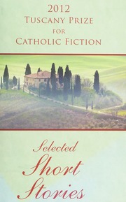 2012 Tuscany Prize For Catholic Fiction Selected Short Stories Obrien