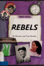The 1960s Rebels Hoobler Dorothy Hoobler Thomas