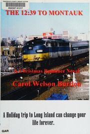 The 1239 To Montauk A Christmas Romance Novel Burden Carol Welson
