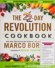 The 22day Revolution Cookbook Unleash The Lifechanging Health Benefits Of A Plantbased Diet First Edition Borges
