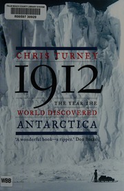 1912 The Year The World Discovered Antarctica Turney Chris
