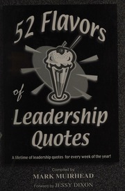 52 Flavors Of Leadership Quotes A Lifetime Of Leadership Quotes For Every Week Of The Year Muirhead