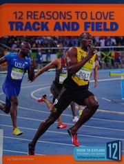 12 Reasons To Love Track And Field Kortemeier Todd 1986 Author