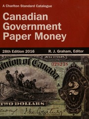 2016 Charlton Canadian Government Paper Money 28th Edition Charlton