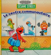 123 Sesame Street Le Centre Communautaire Collectif