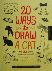 20 Ways To Draw A Cat And 23 Other Awesome Animals Kuo Julia